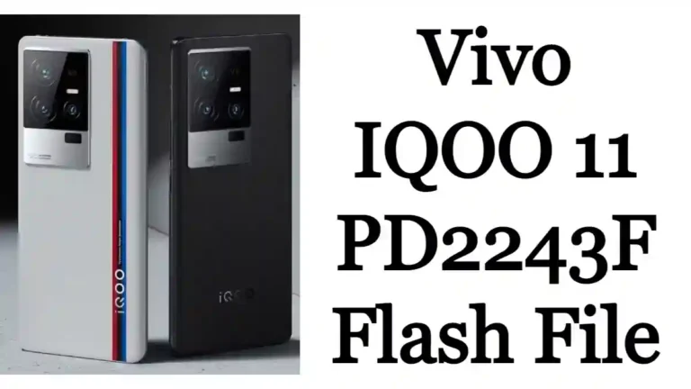 Vivo IQOO 11 PD2243F Firmware Stock Rom