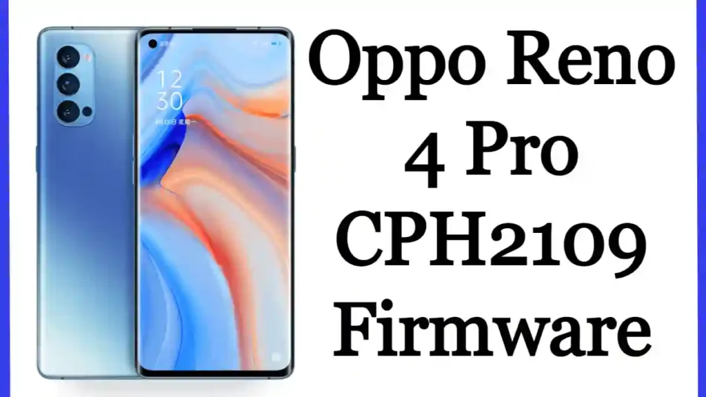 Oppo Reno 4 Pro CPH2109 Firmware
