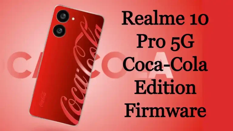 Realme 10 Pro 5G Coca-Cola Edition Stock Rom
