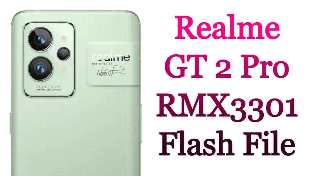 Realme GT 2 Pro RMX3301 Flash File Firmware Stock Rom