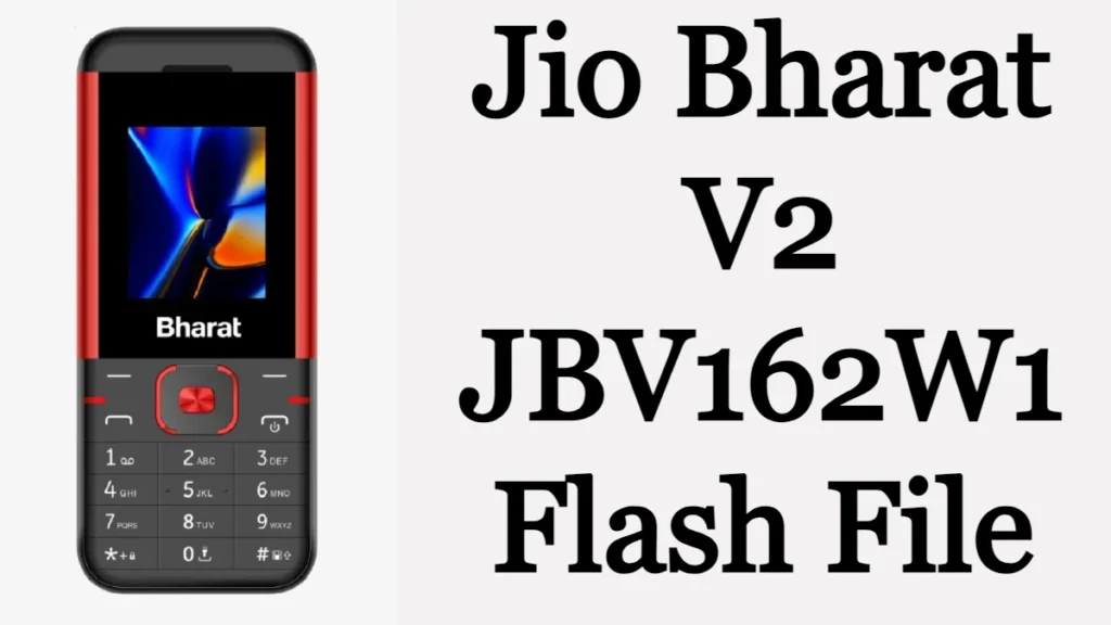 Jio Bharat V2 JBV162W1 Flash File