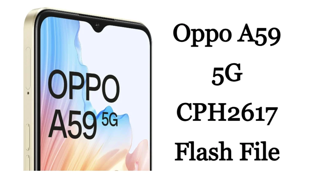 Oppo A59 5G CPH2617 Flash File